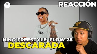 REACCIÓN a Nino Freestyle Flow 28  DESCARADA Video Oficial 4K [upl. by Tor]