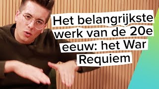 Wat maakt het War Requiem een van de belangrijkste werken van de 20e eeuw [upl. by Schargel]