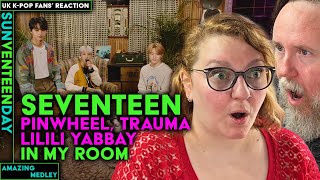 Seventeen  In My Room Pinwheel Trauma Lilili Yabbay  UK KPop Fans Reaction [upl. by Novyert]