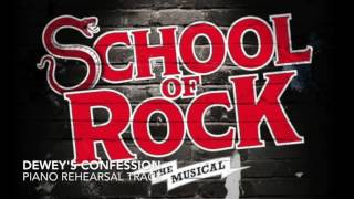 Deweys Confession  School of Rock  Piano AccompanimentRehearsal Track [upl. by Llenrev982]