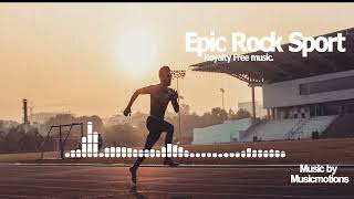 Epic Rock Sport  Royalty Free Music [upl. by Sato]