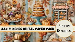 Autumn Bakehouse Digital Paper Kit  New Launch 🍁🍂 [upl. by Griggs]