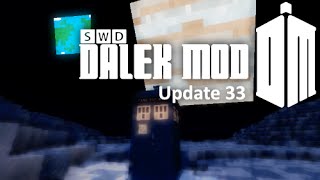 Dalek Mod Update 33┃Death to the Dalek Mod [upl. by Tarrah762]