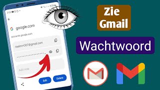 Hoe Gmail of Google IDwachtwoord te ZIEN vanaf mobiel  Gmailwachtwoord zien op mobiel [upl. by Sivlek]