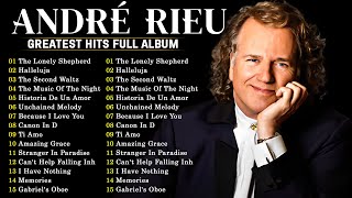 The Best Of Andre Rieu  Greatest Hits Violin Music Full Album [upl. by Asial]