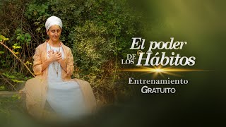 El Poder De Los Hábitos  Entrenamiento Gratuito  Sesión 3 [upl. by Dorthy789]