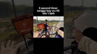 3 second timer swiggy boy vs r15 win 1 lakh shortsyoutube shorts trending [upl. by Hulburt]