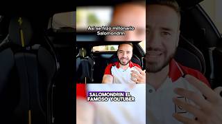 Asi se hizo millonario Salomondrin el youtuber salomundo Mezcal Aleron Water People [upl. by Moore]