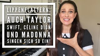 Warum Taylor Swift Céline Dion Madonna amp Kelly Clarkson ihre Stimmen mit LIPPENFLATTERN aufwärmen [upl. by Yort]