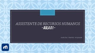 Assistente de Recursos Humanos Aula 01 [upl. by Tnecniv806]