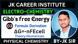 Class 12 ChemistryElectrochemistry amp Gibbs free Energy 03Important for 202425 Board ExamJK SIR [upl. by Notxap]