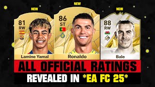 FIFA 25  ALL OFFICIAL RATINGS EA FC 25 😱🔥 ft Ronaldo Lamine Yamal Bale [upl. by Sseb]