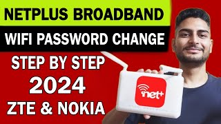 How To Change Netplus Wifi Password 2024  Zte amp Nokia [upl. by Rosen]