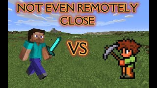 Minecraft Steve VS The Terrarian ISNT EVEN REMOTELY CLOSE [upl. by Aicyla]