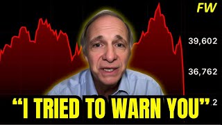 Ray Dalio I Predicted THIS 2 Years Ago For Gods Sake Listen NOW amp Prepare For Whats STILL to Come [upl. by Lekcar127]