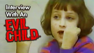 Interview With An Evil Child AND WHERE SHE IS TODAY [upl. by Stephan]