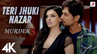 Teri Jhuki Nazar  Murder 3  Pritam Shafqat Amanat Ali  Aditi Rao Hydari  Randeep Hooda  4K [upl. by Dardani576]