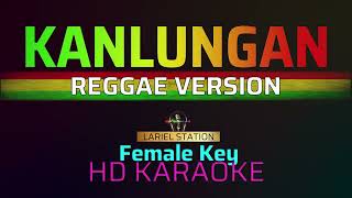 KANLUNGAN  Noel Cabangon  KARAOKE  Female Key [upl. by Glennie]