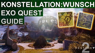 Destiny 2 Konstellation Wunsch Exo Quest Guide  Wunschwache Katalysator Guide [upl. by Yelha]