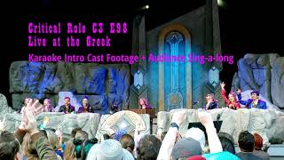 Critical Role Live Campaign 3 Episode 98 Cast Karaoke Intro [upl. by Schou]