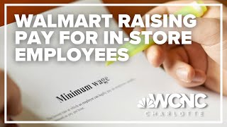 Walmart raising pay for instore employees [upl. by Jeffery]