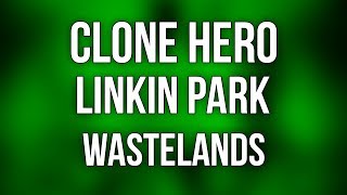 Clone Hero  Linkin Park  Wastelands 100 FC GHL Chart [upl. by Asilam]