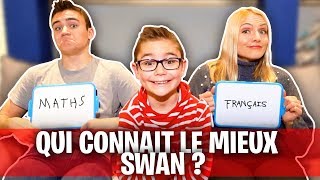 QUI CONNAIT LE MIEUX SWAN  Mère VS Fils [upl. by Ahtenak]