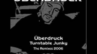 Ueberdruck  Turntable Junky Ueberdruck Meets DJ Slideout Remix [upl. by Okiman]