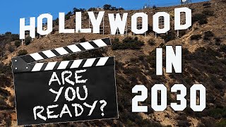 What Will Hollywood Filmmaking Look Like In 2030 [upl. by Kuebbing]