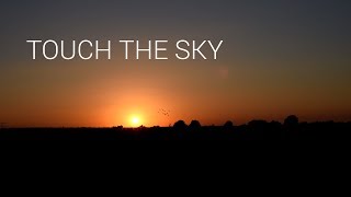 Touch the Sky  An Aviation Film [upl. by Olrak]