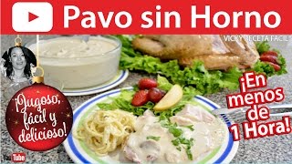 CÓMO HACER PAVO SIN HORNO Y EN MENOS DE 1 HORA  Vicky Receta Facil [upl. by Daggna18]