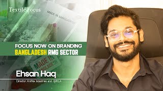 Exclusive Interview of Ehsan Haq  Knittex Industries Ltd  RMG Sector Reforms  Future Growth [upl. by Kcoj]