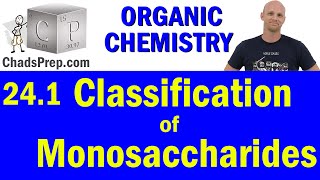 241 Classification of Monosaccharides  Organic Chemistry [upl. by Evot]