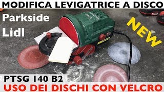 Levigatrice a disco PARKSIDE Modifica per dischi con velcro con meno di 2 € PTSG 140 B2 LIDL [upl. by Siul538]