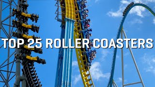 Top 25 Roller Coasters In The World 2021 [upl. by Anneliese193]