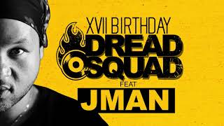 Dreadsquad feat Jman  Live at Dreadsquad 17th birthday party [upl. by Aleb396]