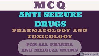 MCQ ON ANTI SEIZURE DRUGS  PHARMACOLOGY AND TOXICOLOGY DPHARMA  BPHARMA  GPAT EXAM [upl. by Derwin]