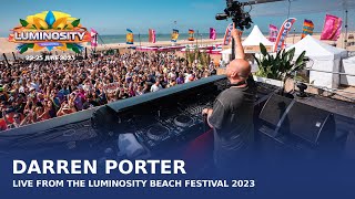 Darren Porter live at Luminosity Beach Festival 2023 LBF23 [upl. by Montagna]