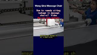 How to remedy airbag leakage in massage chairs？ Video [upl. by Julie]