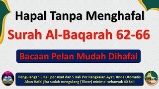 Hafal Tanpa Menghafal Surah AlBaqarah 6266 Cara Orang Awam Metode Tikrar Pengulangan [upl. by Zephan]