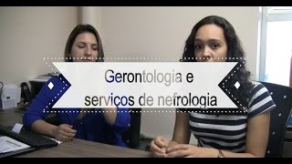 Gerontologia e Serviços de Nefrologia [upl. by Ahsya243]