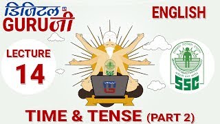 TIME amp TENSE  PART 2  L14  ENGLISH  SSC CGL 2017  FULL LECTURE IN HD  DIGITAL GURUJI [upl. by Ateiluj103]