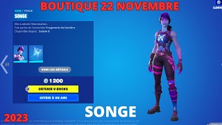 NEW SONGE FORTNITE SKIN BOUTIQUE 22 NOVEMBRE FORTNITE BATTLE ROYAL ITEM SHOP 2211 [upl. by Bergwall]