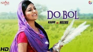 Kaum De Heere quotDo Bolquot Punjabi Song  New Love Songs  Full HD [upl. by Cirda]