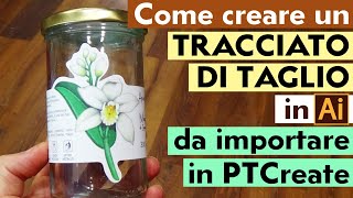 COME CREARE UN TRACCIATO DI TAGLIO IN ADOBE ILLUSTRATOR DA IMPORTARE IN PTCREATE [upl. by Gemperle798]