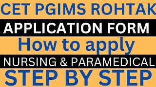 How to fill pgims rohtak bsc nursing paramedical BPT application form 2023 All documents PROCESS [upl. by Euqinor]