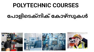 Polytechnic coursesDifferent polytechnic coursesMalayalamITI and polytechnicNajus passion 4 [upl. by Analed]