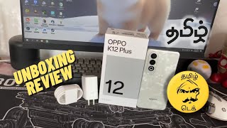 OPPO K12 PLUS  Unboxing amp Review  Tamil [upl. by Florella]