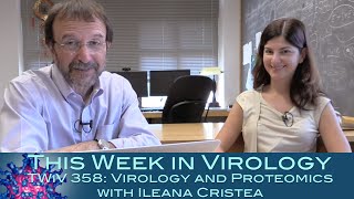 TWiV 358 Virology and proteomics with Ileana Cristea [upl. by Tezil]