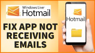 How to Fix Hotmail App NOT Receiving Emails 2024 [upl. by Magdalena]